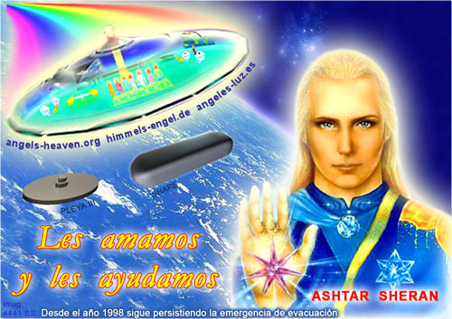  Ashtar Sheran: Les amamos y les ayudamos ... 